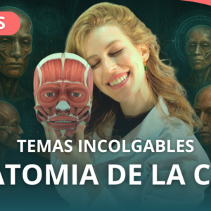 ANATOMIA DE LA CARA: TEMAS INCOLGABLES