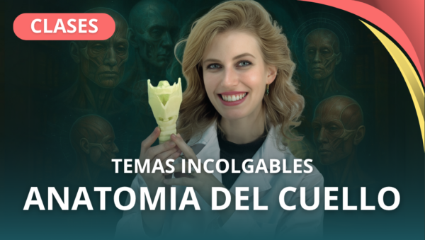 ANATOMIA DEL CUELLO: TEMAS INCOLGABLES
